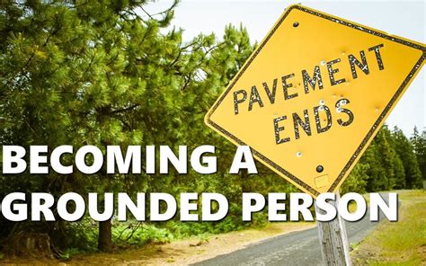 what is a grounded person